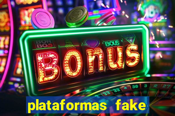 plataformas fake para brincar